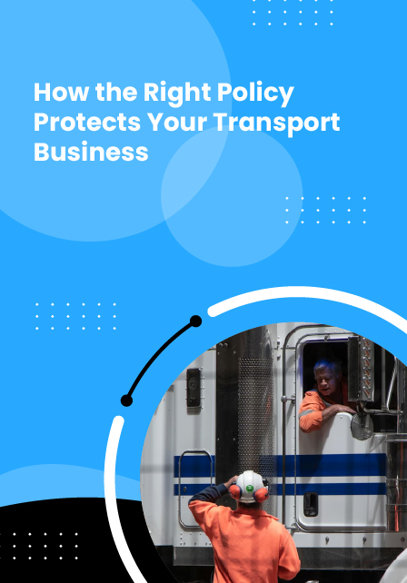 How the Right Policy Protects Your Transport Business